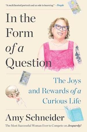 Cover for Amy Schneider · In the Form of a Question: The Joys and Rewards of a Curious Life (Paperback Book) (2024)