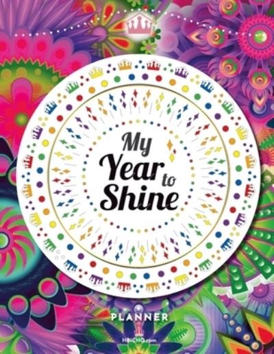 Cover for Hbic Hq · My Year to Shine Monthly &amp; Weekly Productivity Planner (Taschenbuch) (2021)