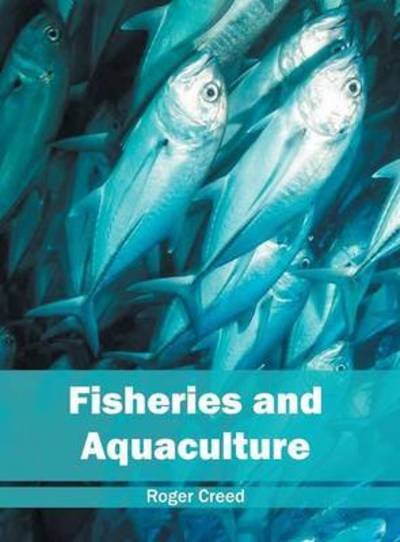 Cover for Roger Creed · Fisheries and Aquaculture (Gebundenes Buch) (2016)