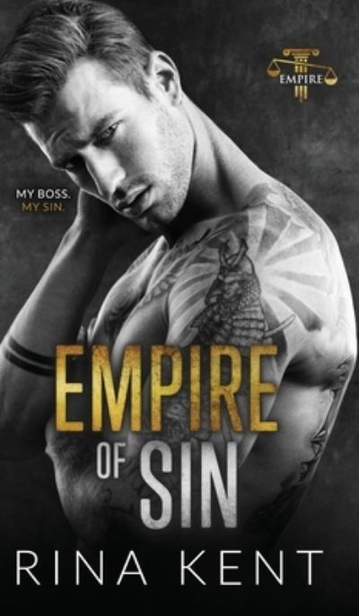 Cover for Rina Kent · Empire of Sin: An Enemies to Lovers Romance - Empire (Hardcover bog) (2022)