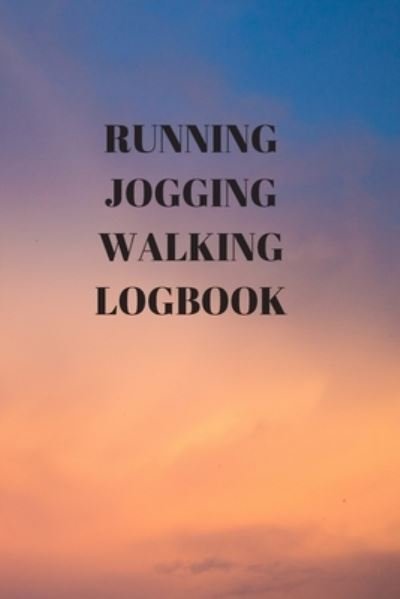 Cover for Larry Sparks · Running Jogging Walking Logbook (Taschenbuch) (2019)