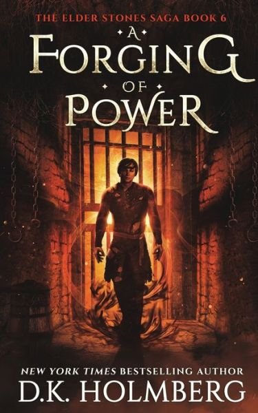 Cover for D K Holmberg · A Forging of Power (Paperback Bog) (2019)