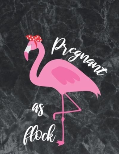 Cover for Thefeel Publishing · Pregnant As Flock (Paperback Book) (2019)