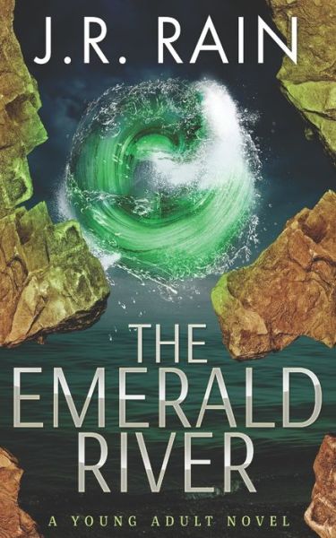 Cover for J R Rain · The Emerald River (Paperback Book) (2019)