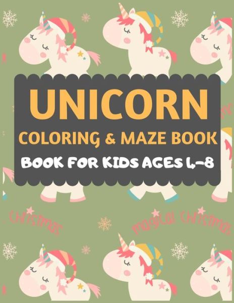 Cover for Dipas Press · Unicorn Coloring And Maze Book For Kids Ages 4-8 (Paperback Book) (2019)