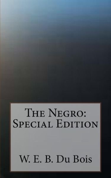 Cover for W E B Du Bois · The Negro (Paperback Book) (2018)