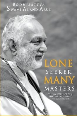 Cover for Swami Anand Arun · Lone Seeker Many masters (Paperback Bog) (2020)