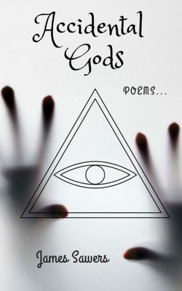 Cover for James Sawers · Accidental Gods (Pocketbok) (2018)