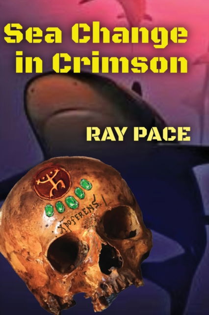 Sea Change in Crimson - Pace - Livros - Creole Belle Publishing - 9781736914311 - 3 de maio de 2022
