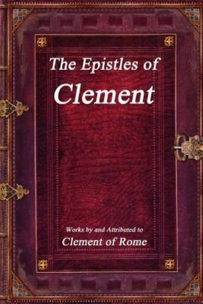 Cover for Clement of Rome · The Epistles of Clement (Paperback Bog) (2017)