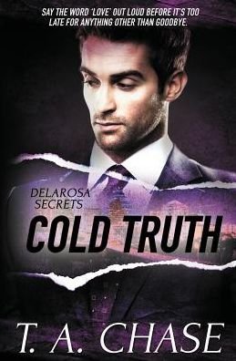 Cover for T a Chase · Delarosa Secrets: Cold Truth (Paperback Bog) (2015)