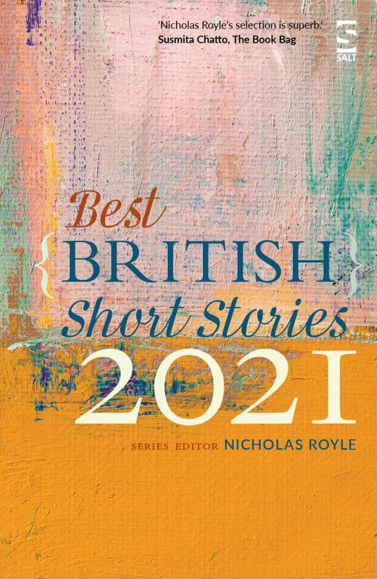 Cover for Royle, Nicholas (Ed) · Best British Short Stories 2021 - Best British Short Stories (Paperback Book) (2021)