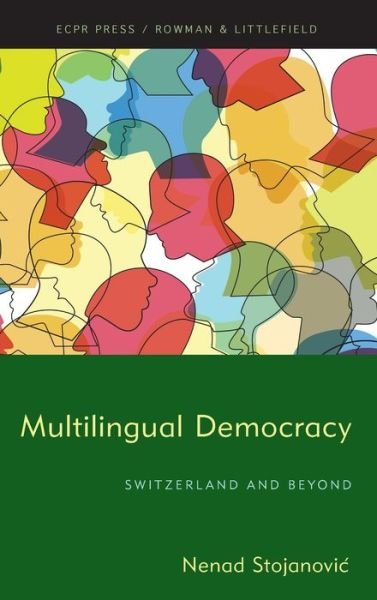 Cover for Nenad Stojanovic · Multilingual Democracy: Switzerland and Beyond (Inbunden Bok) (2021)