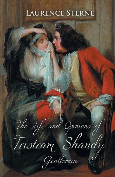 Cover for Laurence Sterne · The Life and Opinions of Tristram Shandy, Gentleman (Paperback Bog) (2018)
