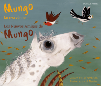 Cover for Gill Aitchison · Mungo får nya vänner (spanska och svenska) (Paperback Book) [Ned edition] (2019)