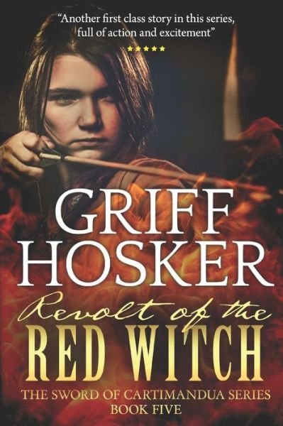 Cover for Griff Hosker · Revolt of the Red Witch (Pocketbok) (2018)