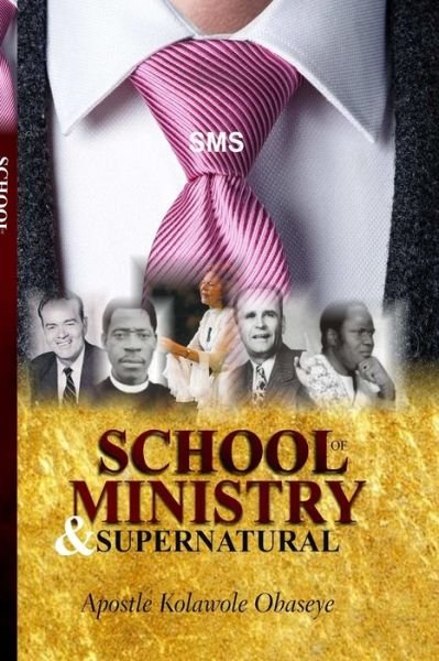 Cover for Kolawole Obaseye · School Of Ministry And Supernatural (Pocketbok) (2019)