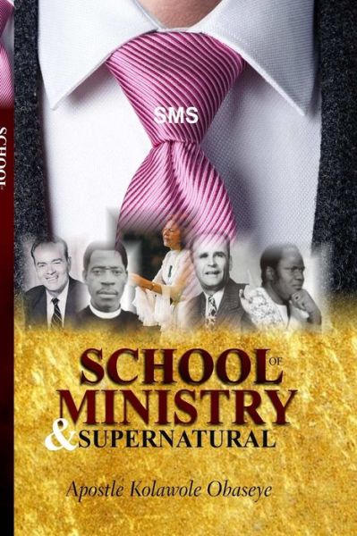 Cover for Kolawole Obaseye · School Of Ministry And Supernatural (Paperback Book) (2019)