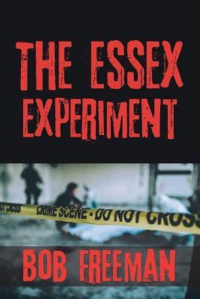 Cover for Bob Freeman · The Essex Experiment (Taschenbuch) (2019)