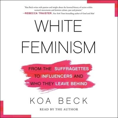 Cover for Koa Beck · White Feminism (CD) (2021)