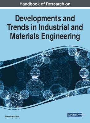 Cover for Handbook of Research on Developments and Trends in Industrial and Materials Engineering (Innbunden bok) (2019)