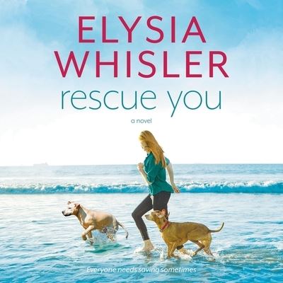 Rescue You - Elysia Whisler - Musiikki - Mira Books - 9781799920311 - tiistai 27. lokakuuta 2020