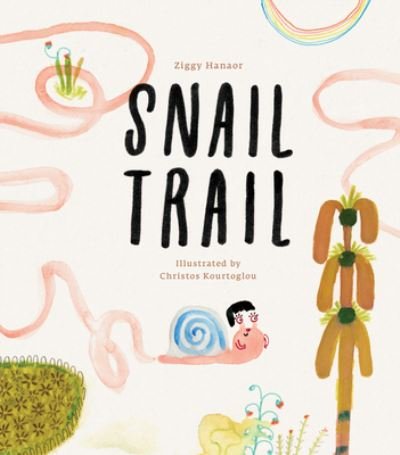 Cover for Ziggy Hanaor · Snail Trail (Hardcover bog) (2022)