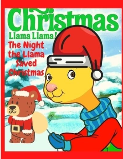 Cover for Sascha Association · The Night the Llama Saved Christmas: A Christmas Story for Kids - Great Gift for Christmas (Pocketbok) (2023)