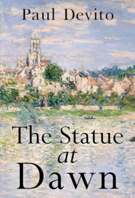 Cover for Paul Devito · The Statue at Dawn (Paperback Book) (2024)
