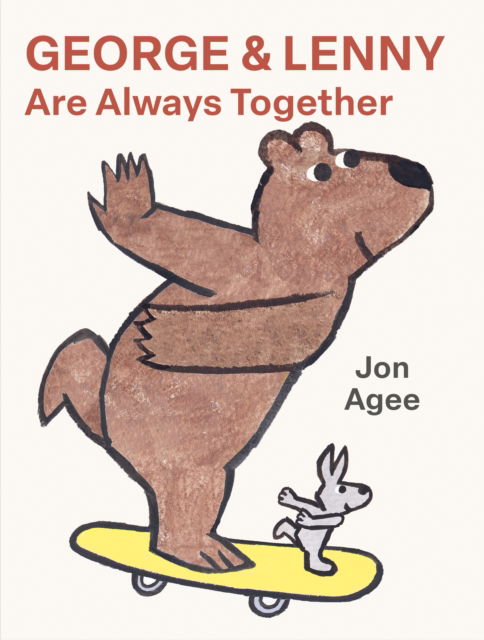 Cover for Jon Agee · George and Lenny Are Always Together (Gebundenes Buch) (2025)