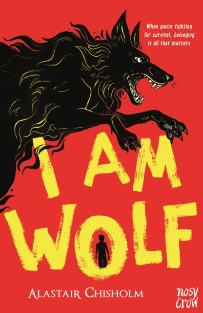 Cover for Alastair Chisholm · I Am Wolf - I Am Wolf (Paperback Book) (2024)