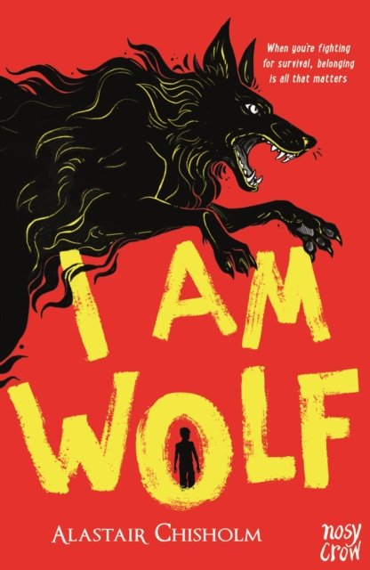 Cover for Alastair Chisholm · I Am Wolf - I Am Wolf (Paperback Bog) (2024)