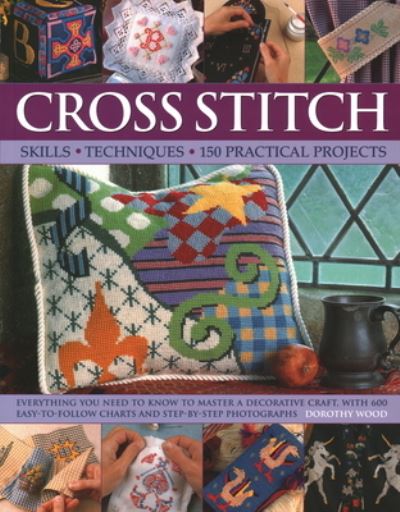 Cover for Dorothy Wood · Cross Stitch: Techniques and Designs (Paperback Book) (2014)