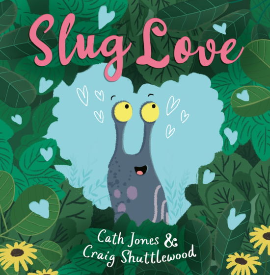 Cover for Cath Jones · Slug Love (Paperback Book) (2022)