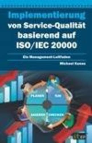 Cover for Michael Kunas · Implementierung Von Service-qualitat Basierend Auf Iso / Iec 20000 (Paperback Book) [German edition] (2012)