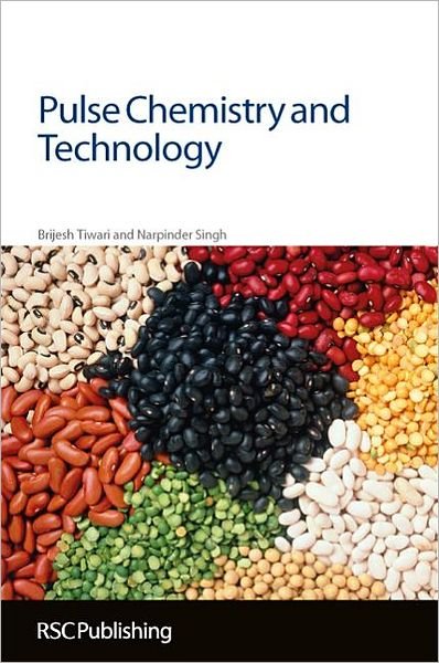 Cover for Tiwari, Brijesh K. (Teagasc Food Research Centre, Ireland) · Pulse Chemistry and Technology (Hardcover bog) (2012)