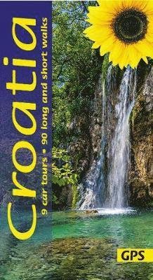 Cover for Sandra Bardwell · Croatia: 9 car tours, 90 long and short walks with GPS - Sunflower Walking &amp; Touring Guide (Paperback Book) [4 Revised edition] (2020)
