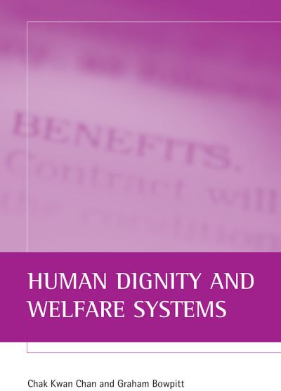 Cover for Chak Kwan Chan · Human dignity and welfare systems (Hardcover Book) (2005)