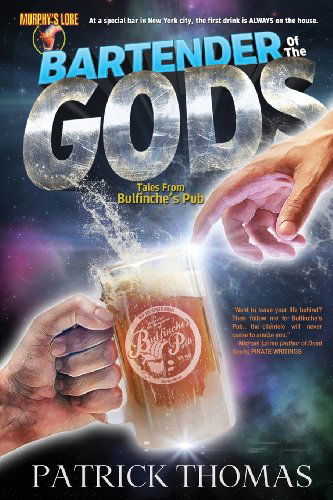 Cover for Patrick Thomas · Murphy's Lore: Bartender of the Gods (Paperback Book) (2005)