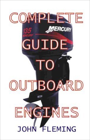 Cover for John Fleming · Complete Guide to Outboard Engines (Taschenbuch) [1st edition] (2000)