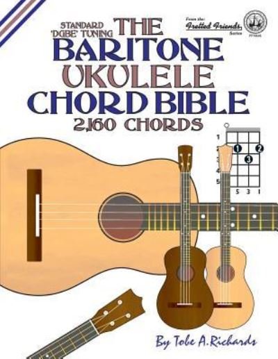 Cover for Tobe A. Richards · The Baritone Ukulele Chord Bible (Paperback Bog) (2016)