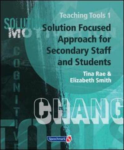 Cover for Tina Rae · Teaching Tools 1: Solution Focused Approach for Secondary Staff and Students 1 (Loose-leaf) [New edition] (1999)