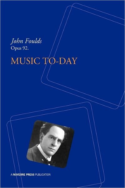 Cover for John Foulds · Music To-day (Paperback Book) (2010)