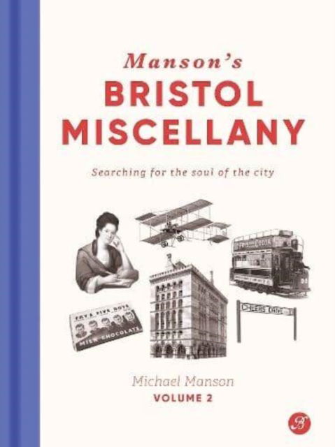 Cover for Michael Manson · Manson's Bristol Miscellany Volume 2: Searching For The Soul Of The City - Bristol Miscellany (Hardcover Book) (2022)