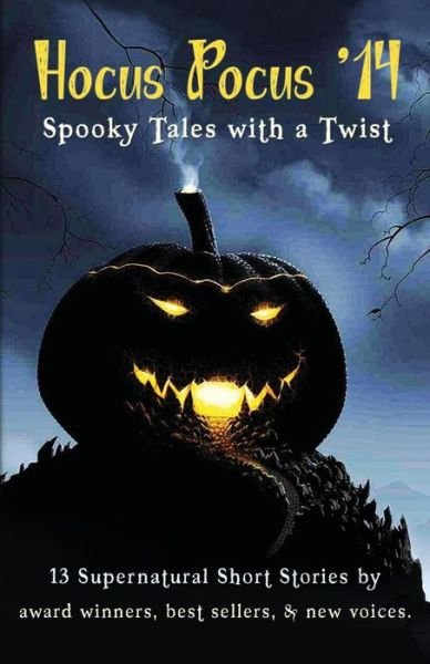 Hocus Pocus '14: Spooky Tales with a Twist (Volume 1) - S a Edward - Books - Flintproductions - 9781909785311 - October 6, 2014