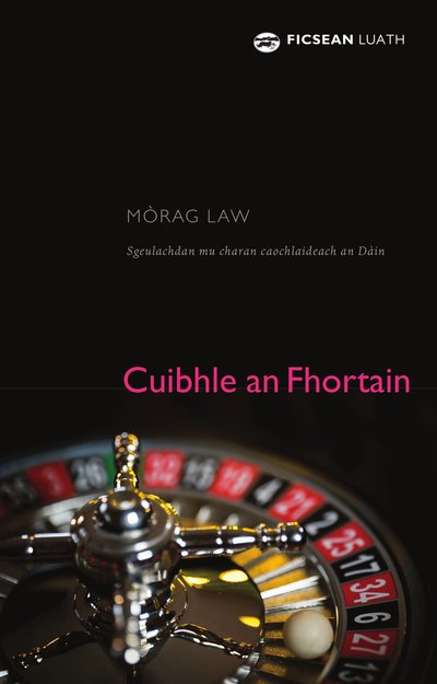 Cover for Morag Law · Cuibhle an Fhortain (Paperback Bog) (2019)