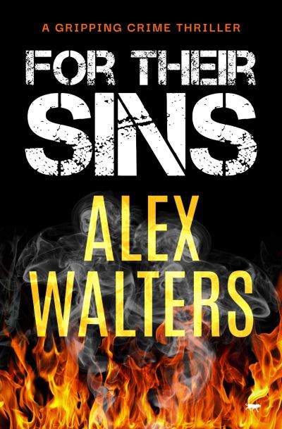 For Their Sins - Alex Walters - Books - Bloodhound Books - 9781913942311 - March 8, 2021