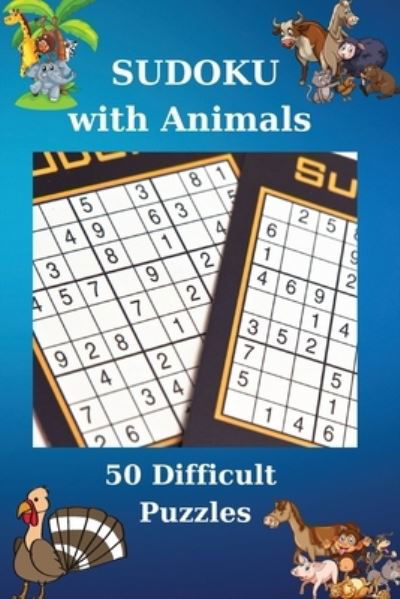 Cover for Olivia Warner · Sudoku with Animals. 50 Difficult Puzzles (Taschenbuch) (2021)