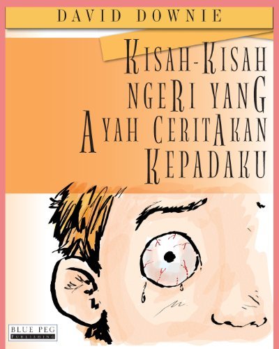 Cover for David Downie · Kisah-kisah Ngeri Yang Ayah Ceritakan Kepadaku (Paperback Bog) [Malay edition] (2012)