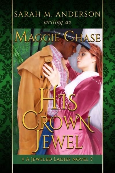 Cover for Sarah M Anderson · His Crown Jewel (Pocketbok) (2017)
